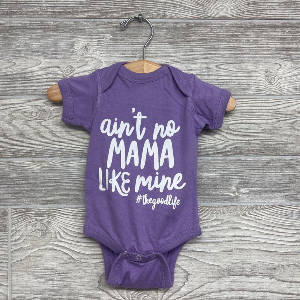 NEW Bodysuit Aint No Mama Like Mine