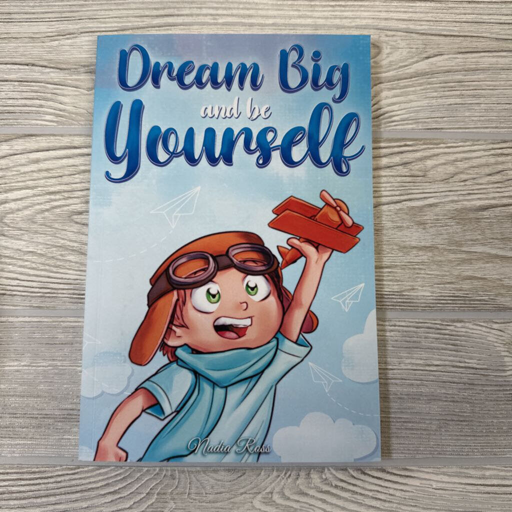 Book Dream Big And Be Yourself