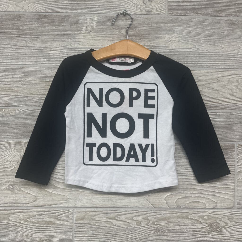 NEW LS Shirt Nope Not Today