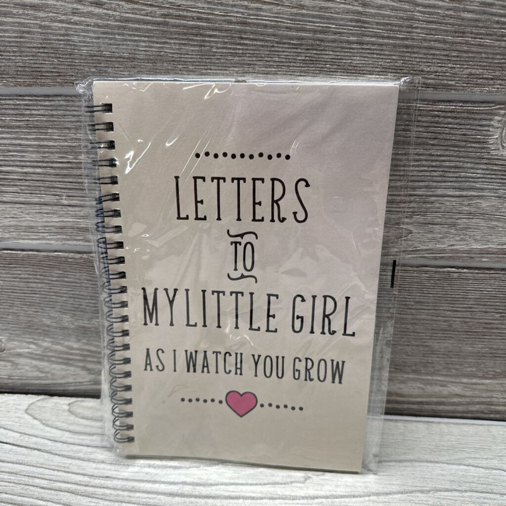 NEW Letters To My Little Girl As I Watch You Grow