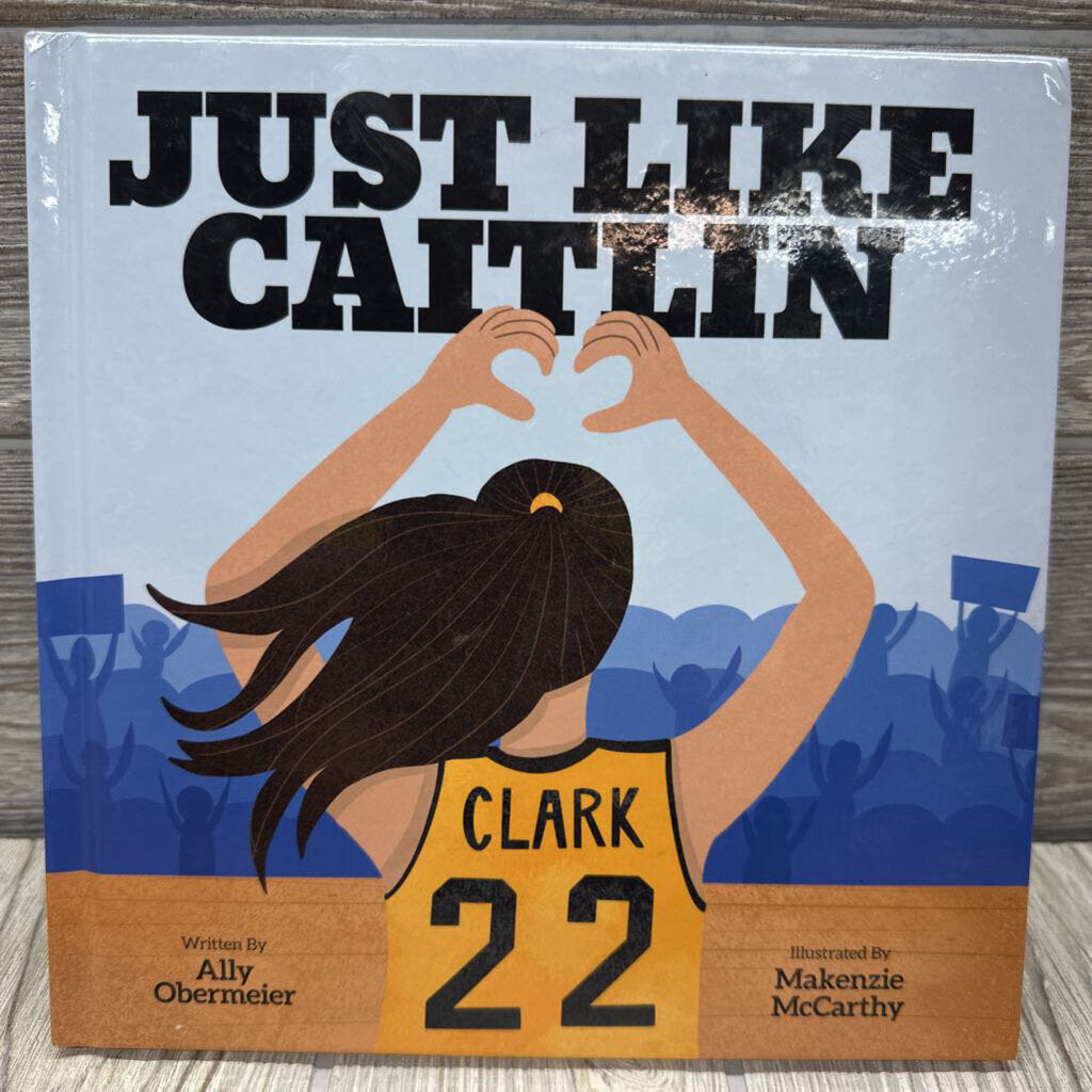 Just Like Caitlin Hardcover Book