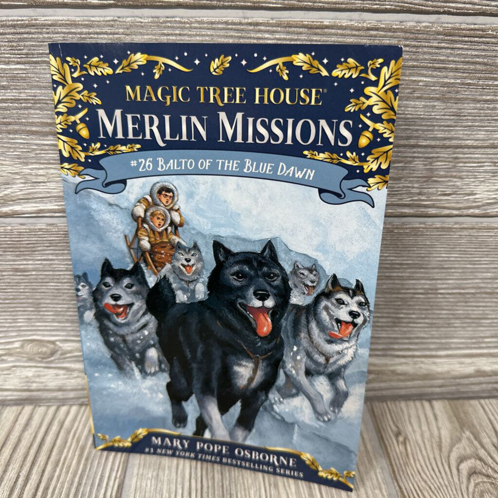 Magic Treehouse Merlin Missions #26 Balto Of The Blue Dawn Book