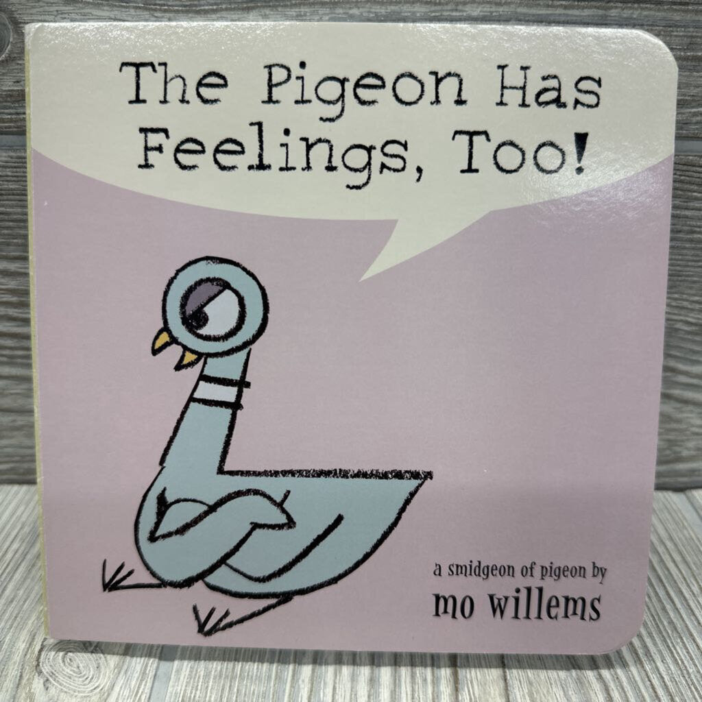 The Pigeon Has Feelings, Too Board Book