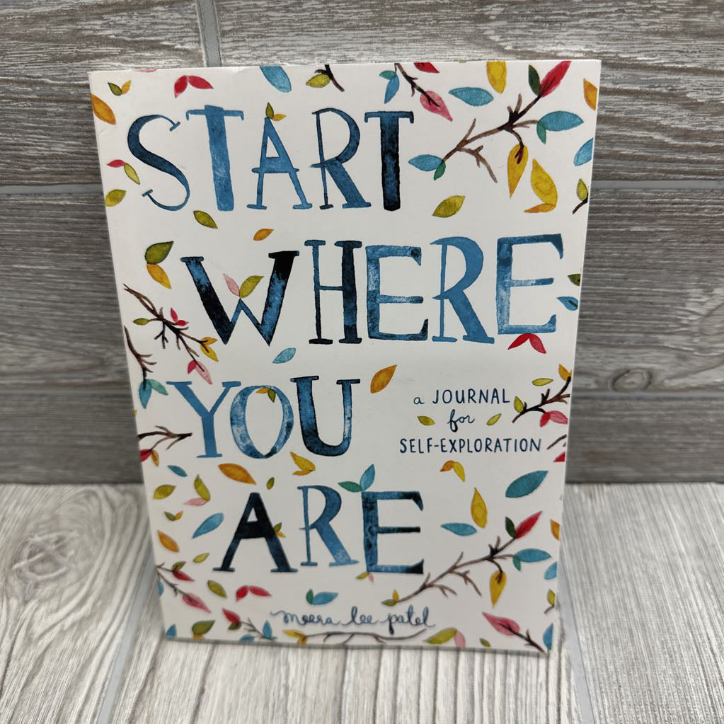 Start Where You Are A Journal For Self-Exploration