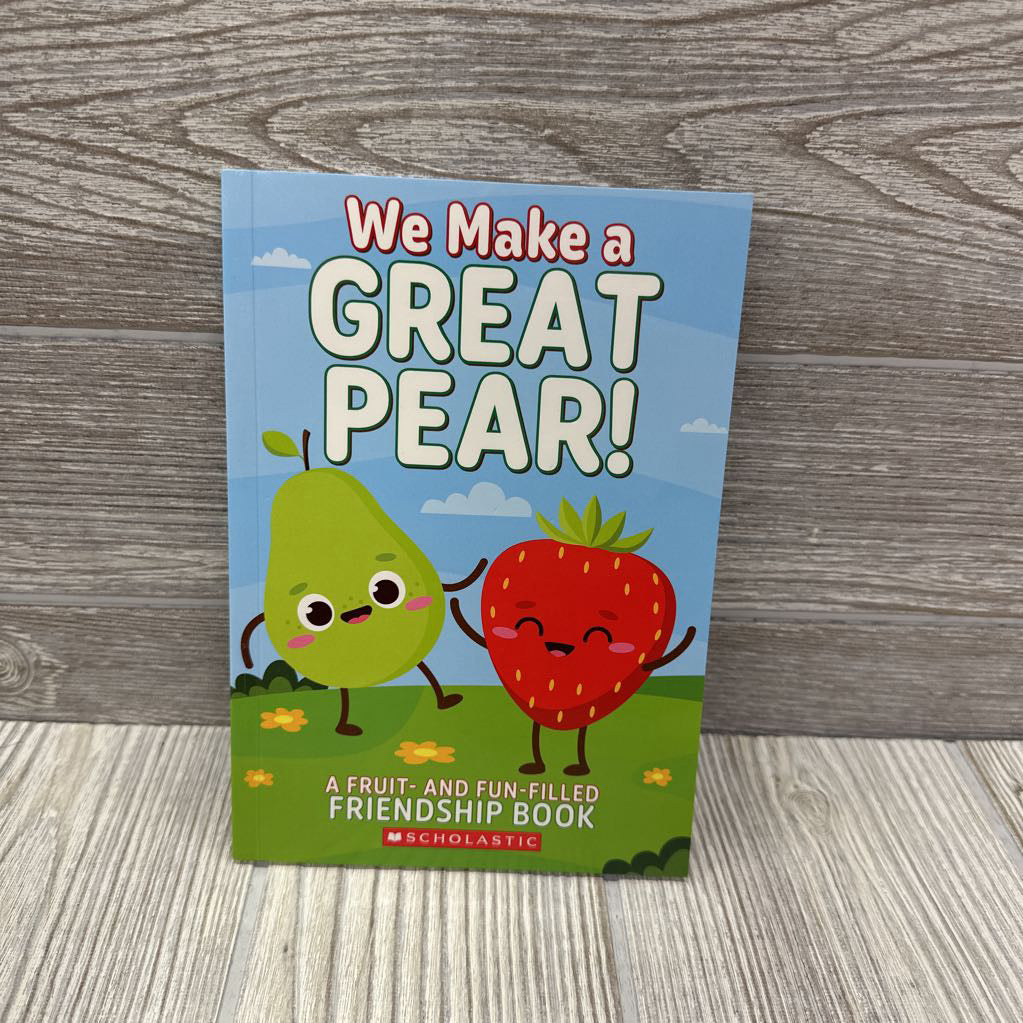 We Make A Great Pear! Paperback Book 1.