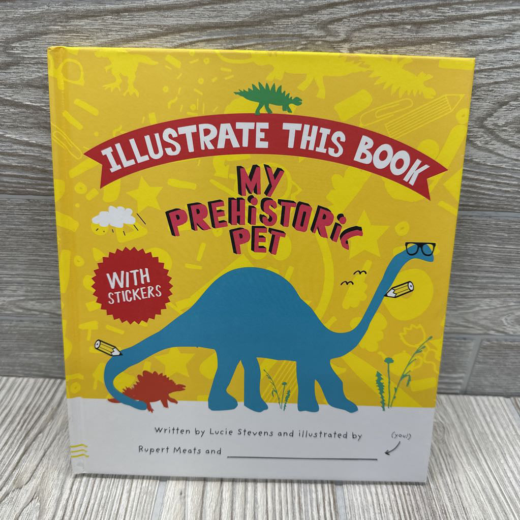 Illustrate This Book My Prehistoric Pet Hardcover Book
