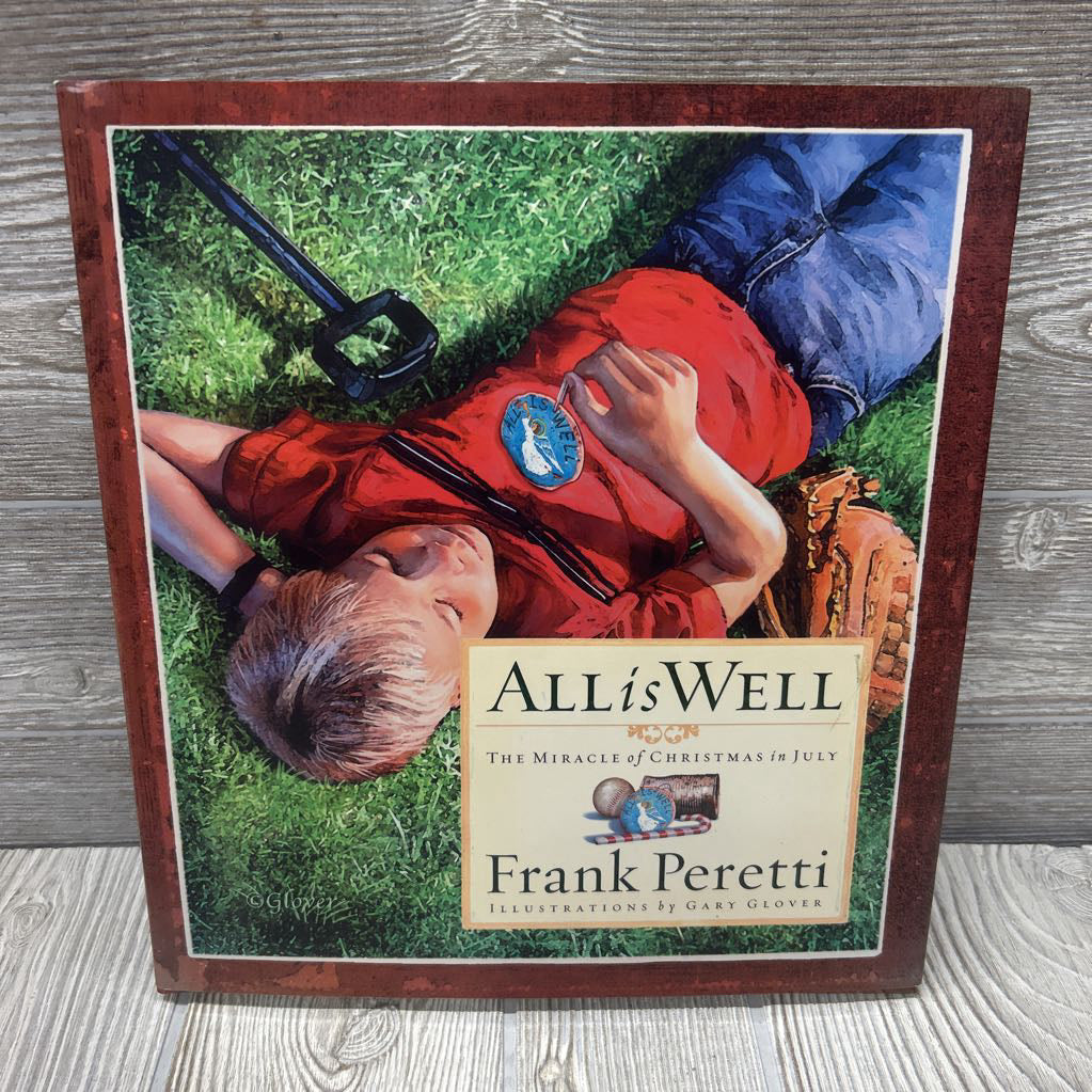 All Is Well The Miracle Of Christmas In July Hardcover Book