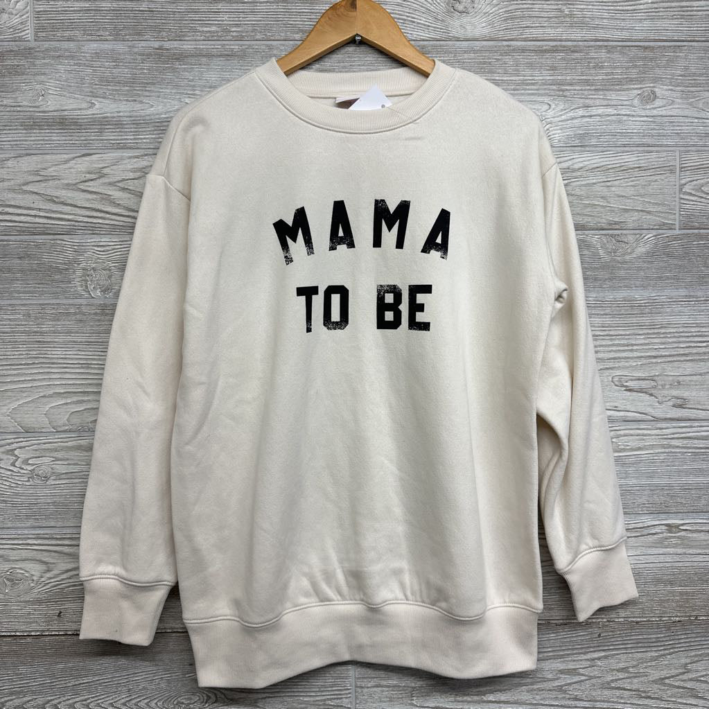 NEW Crewneck MAMA TO BE XS