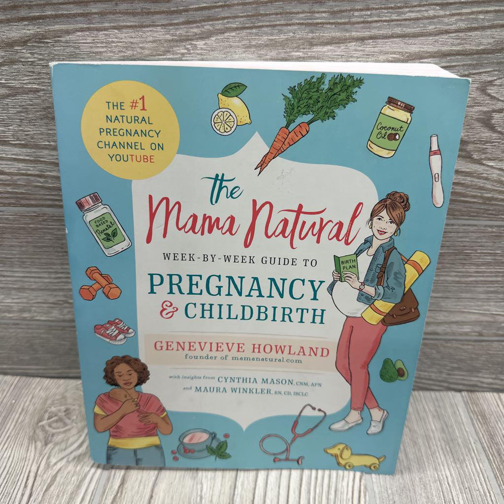 The Mama Natural Week By Week Guide To Pregnancy & Childbirth