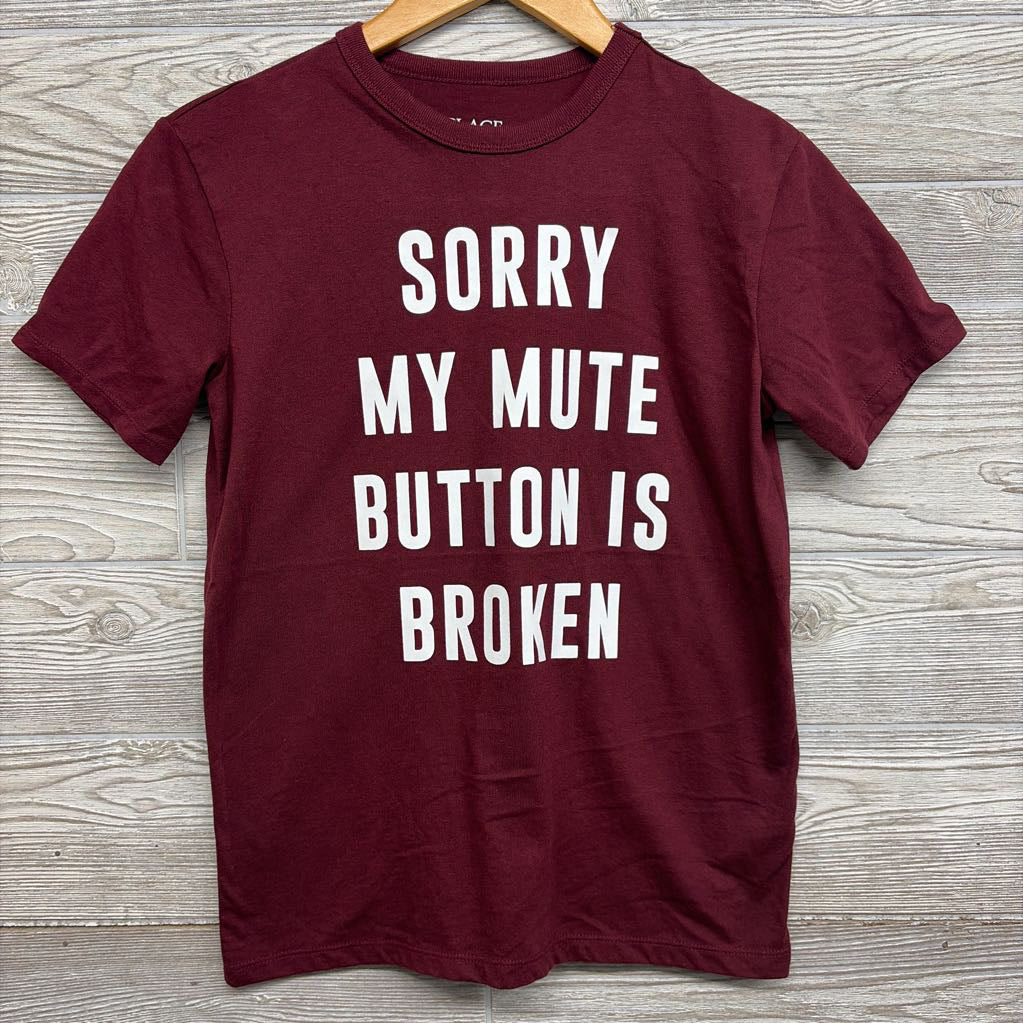 Shirt Sorry My Mute Button Is Broken 10-12