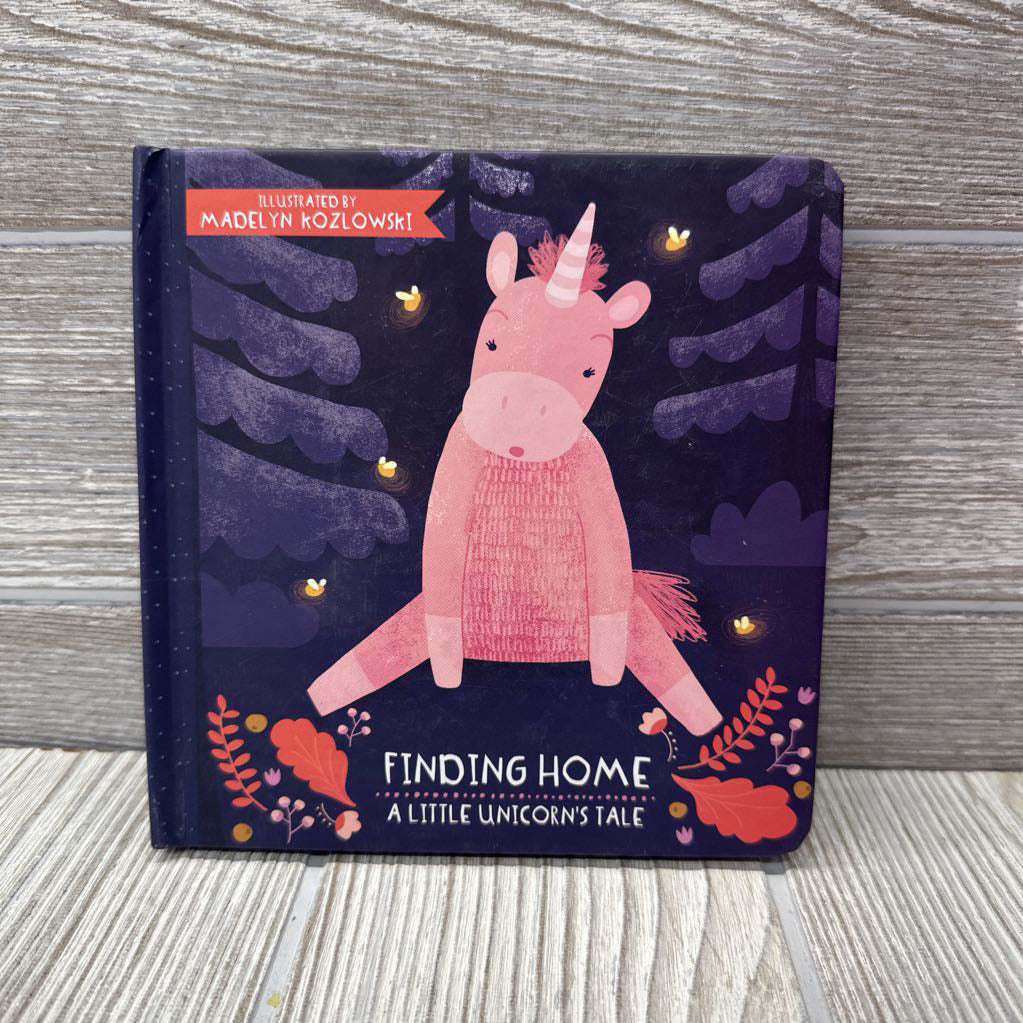 Finding Home A Unicorn's Tale Board Book