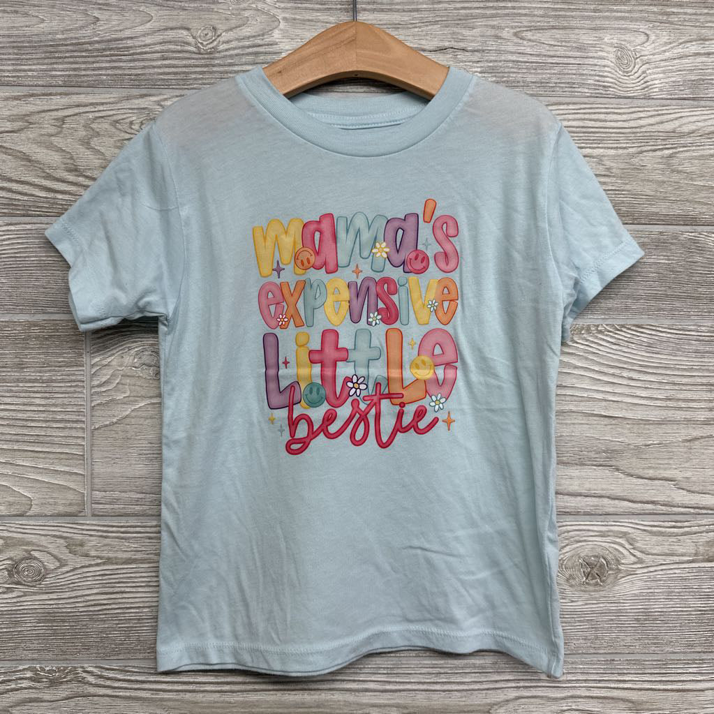 Shirt Mama's Expensive Little Bestie 6