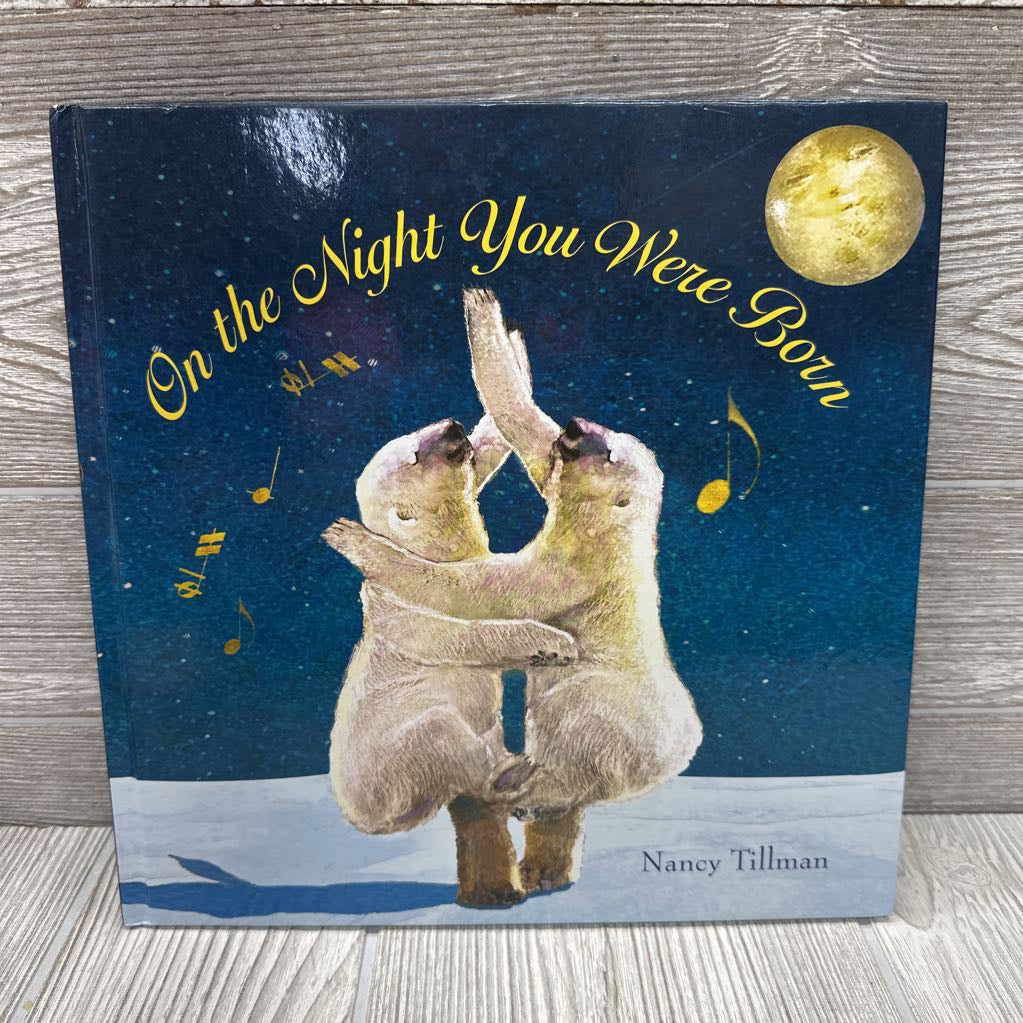 On The Night You Were Born Hardcover Book