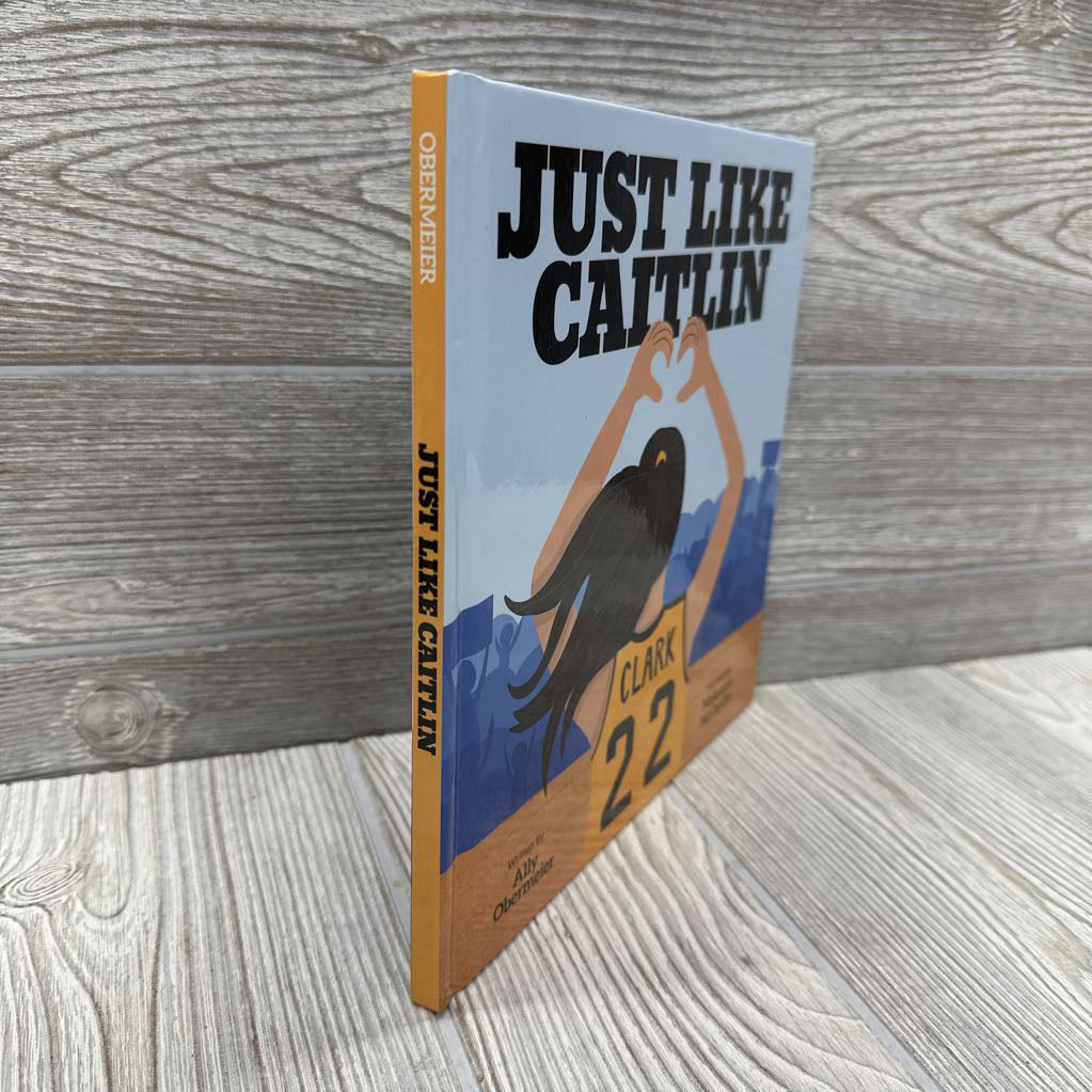 Just Like Caitlin Hardcover Book