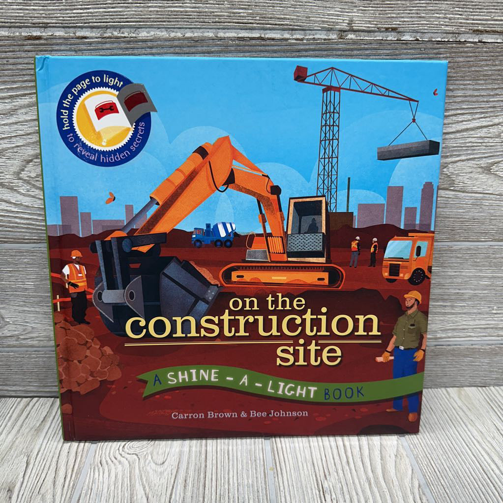 Shine A Light Secrets On The Construction Site Book
