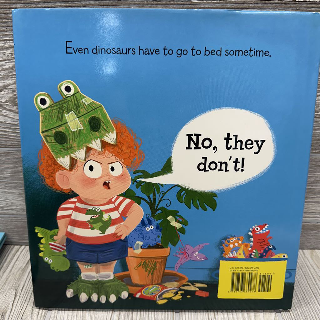 Dinosaurs Don't Have Bedtimes Hardcover