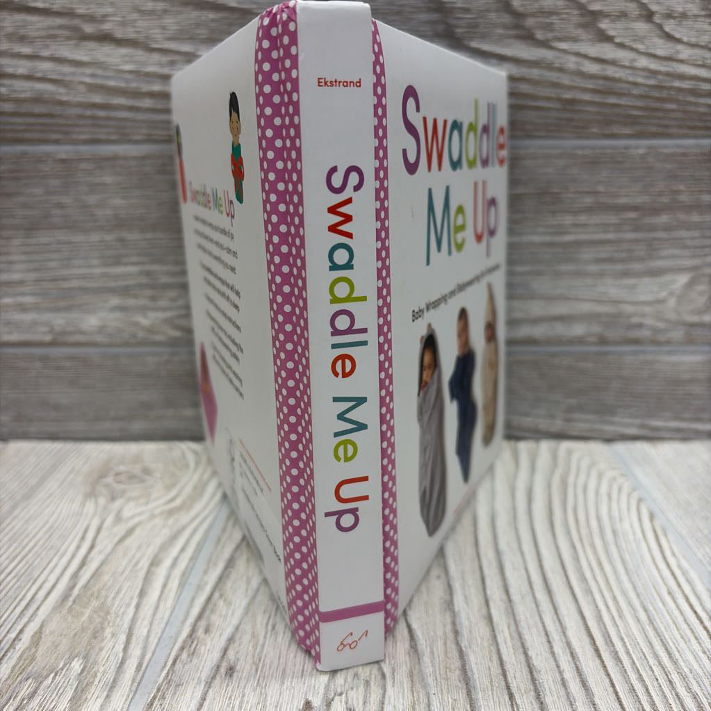 Swaddle Me Up Hard Cover Book