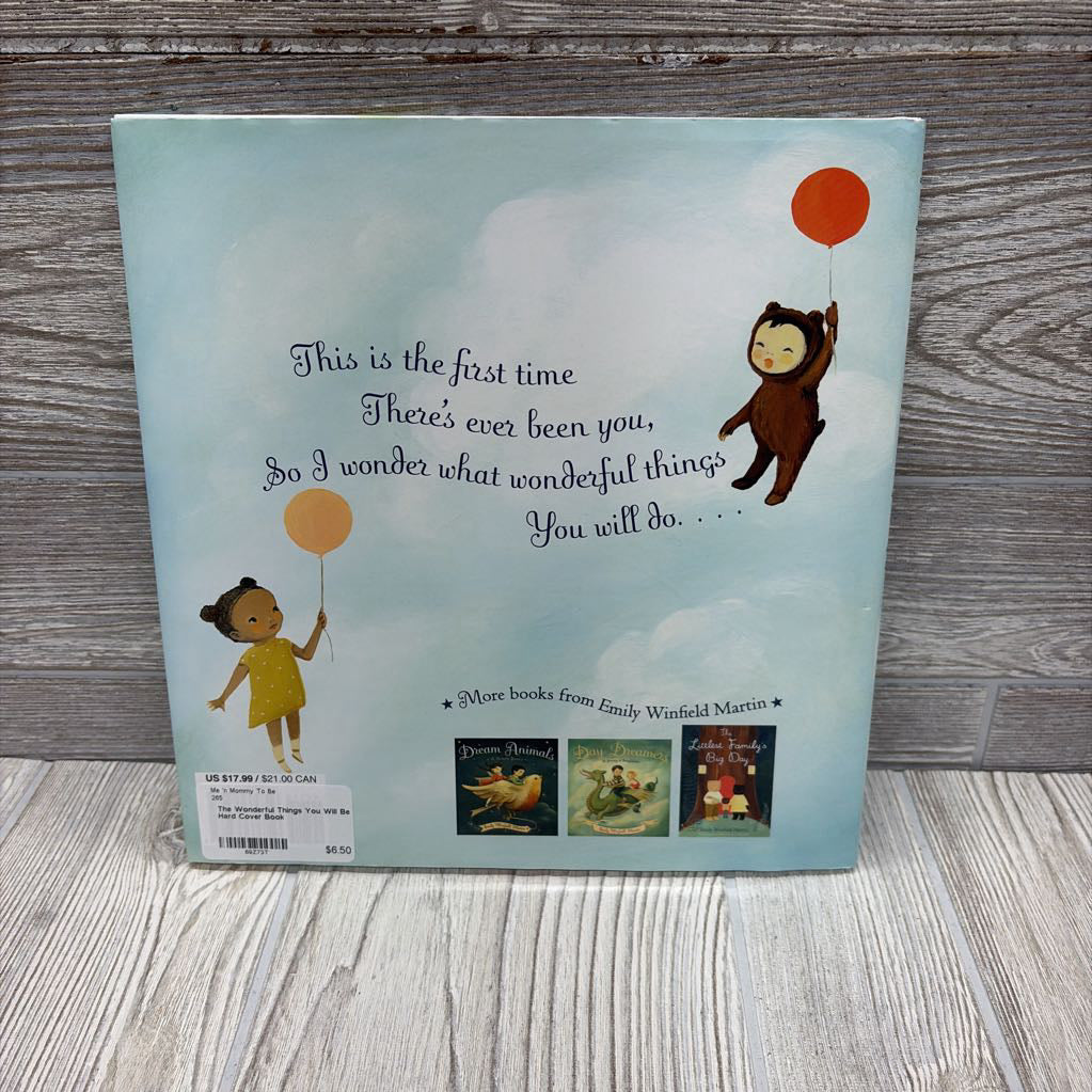 The Wonderful Things You Will Be Hard Cover Book