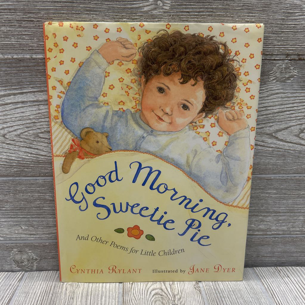 Good Morning Sweetie Pie Hardcover Book