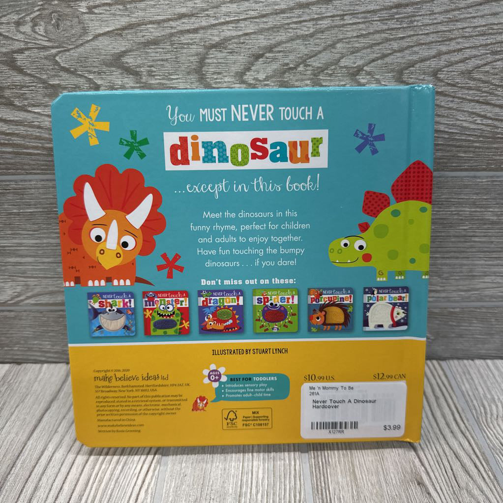 Never Touch A Dinosaur Hardcover