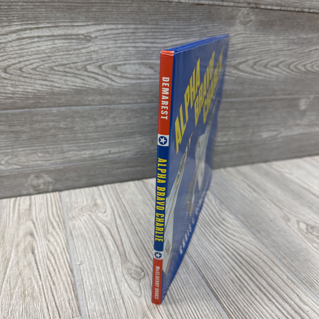 Alpha Bravo Charlie The Military Alphabet Hardcover