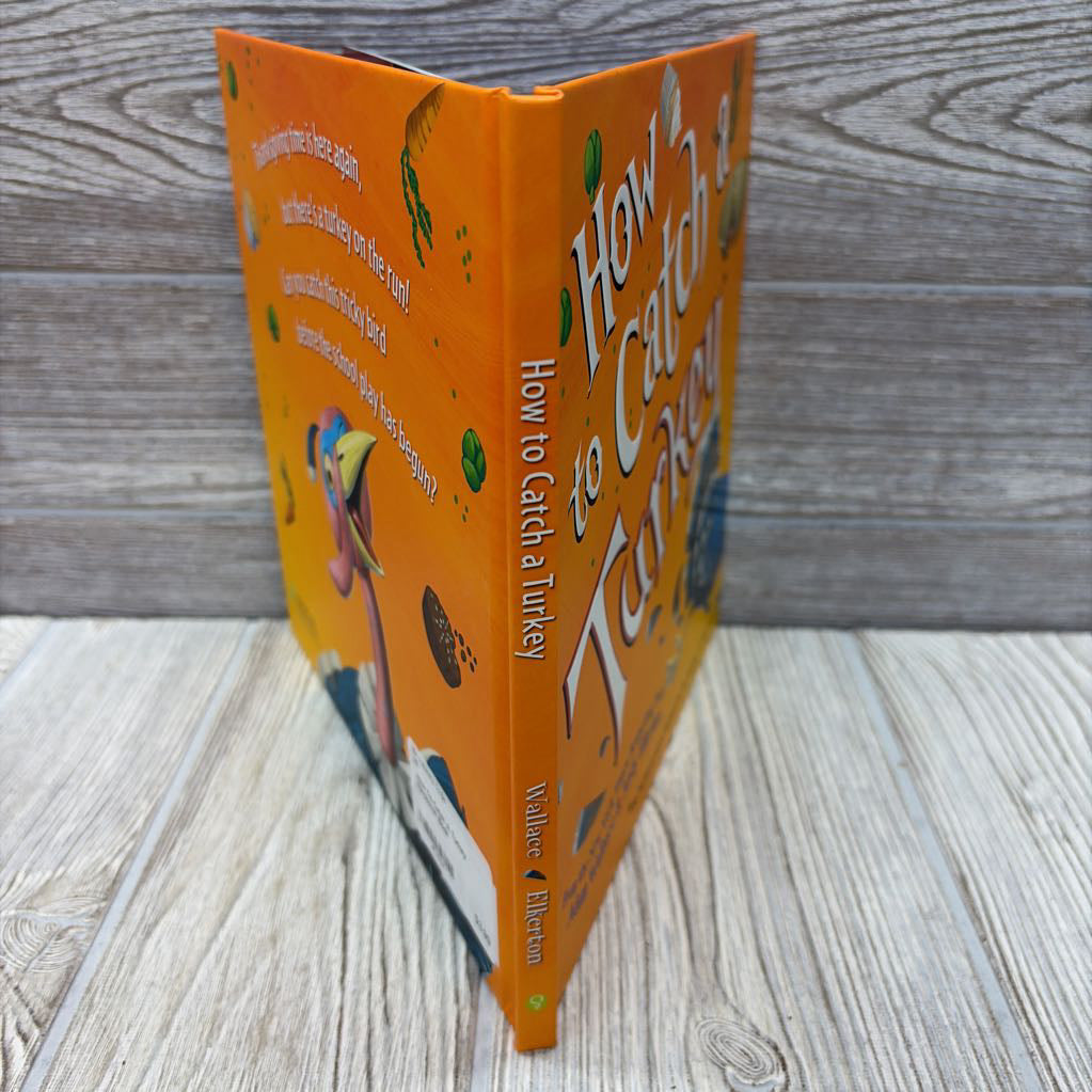 How To Catch A Turkey Hardcover Book