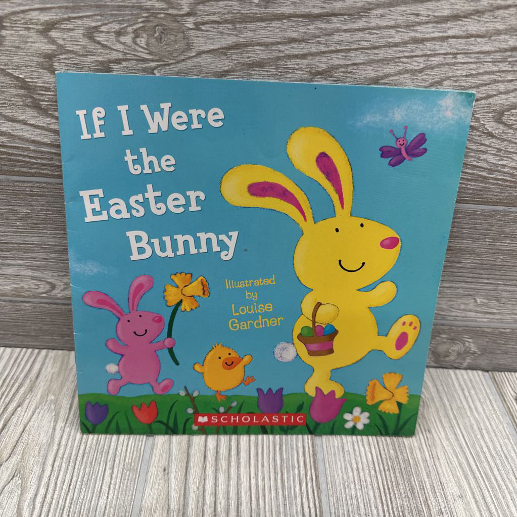 If I Were The Easter Bunny Paperback