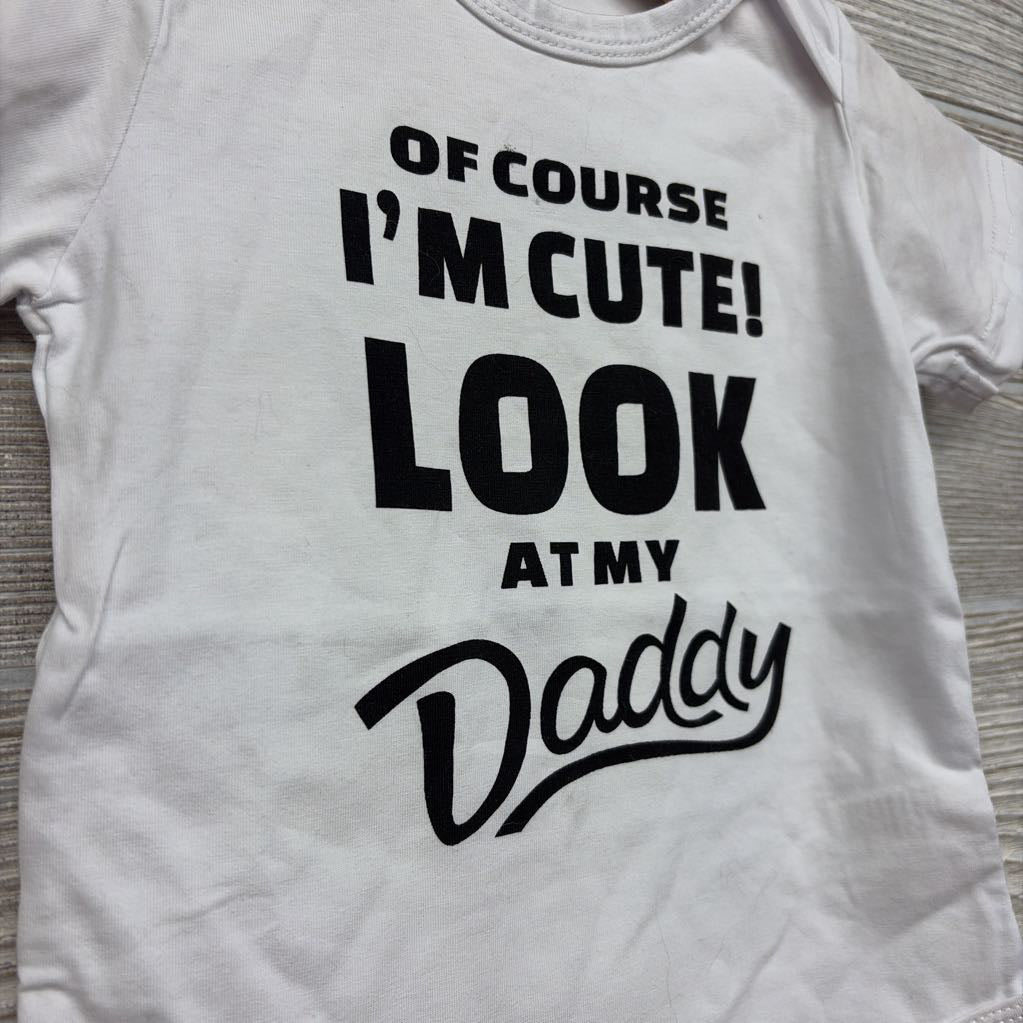 Bodysuit Of Course I'm Cute Look At My Daddy 18-24M