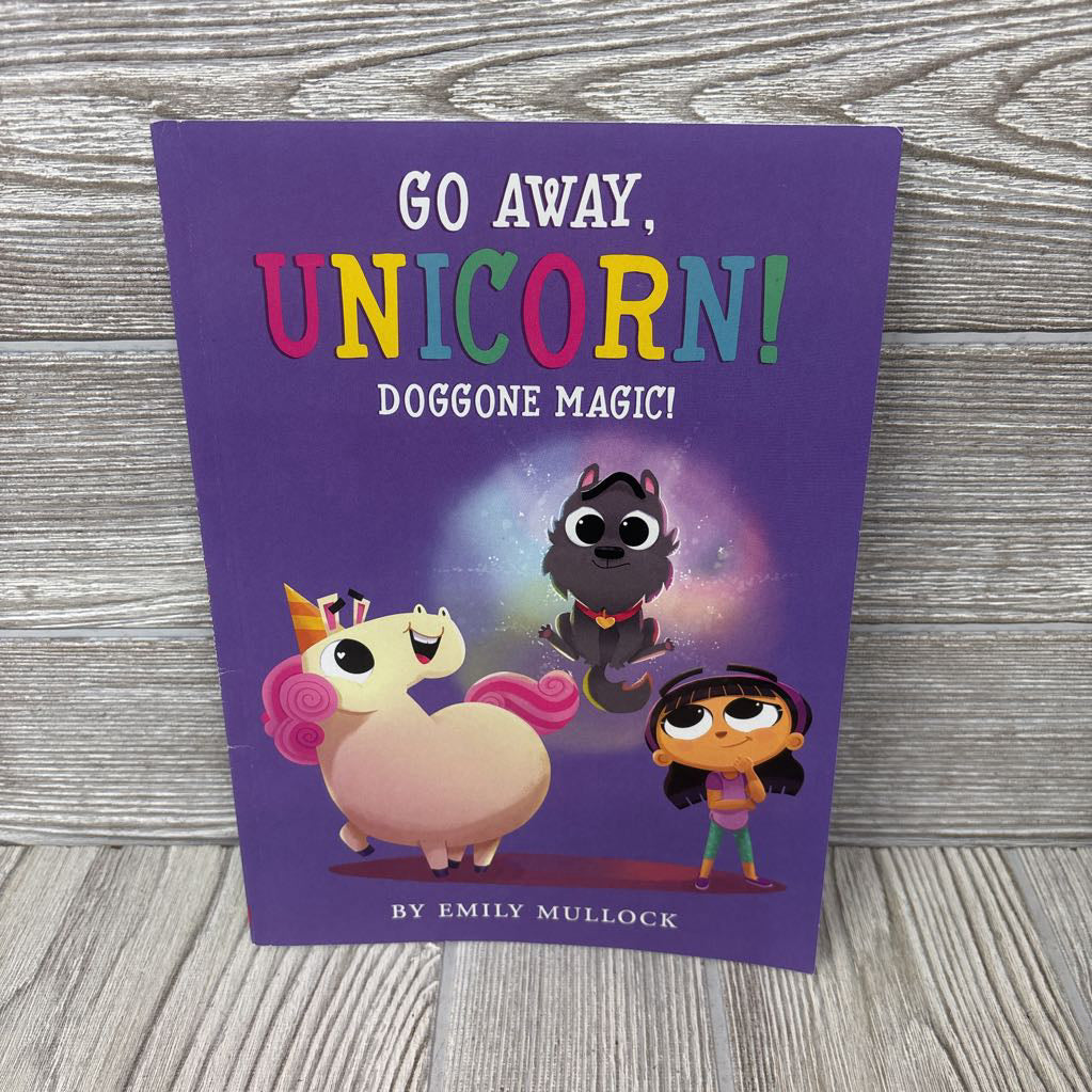 Go Away, Unicorn! Paperback Book