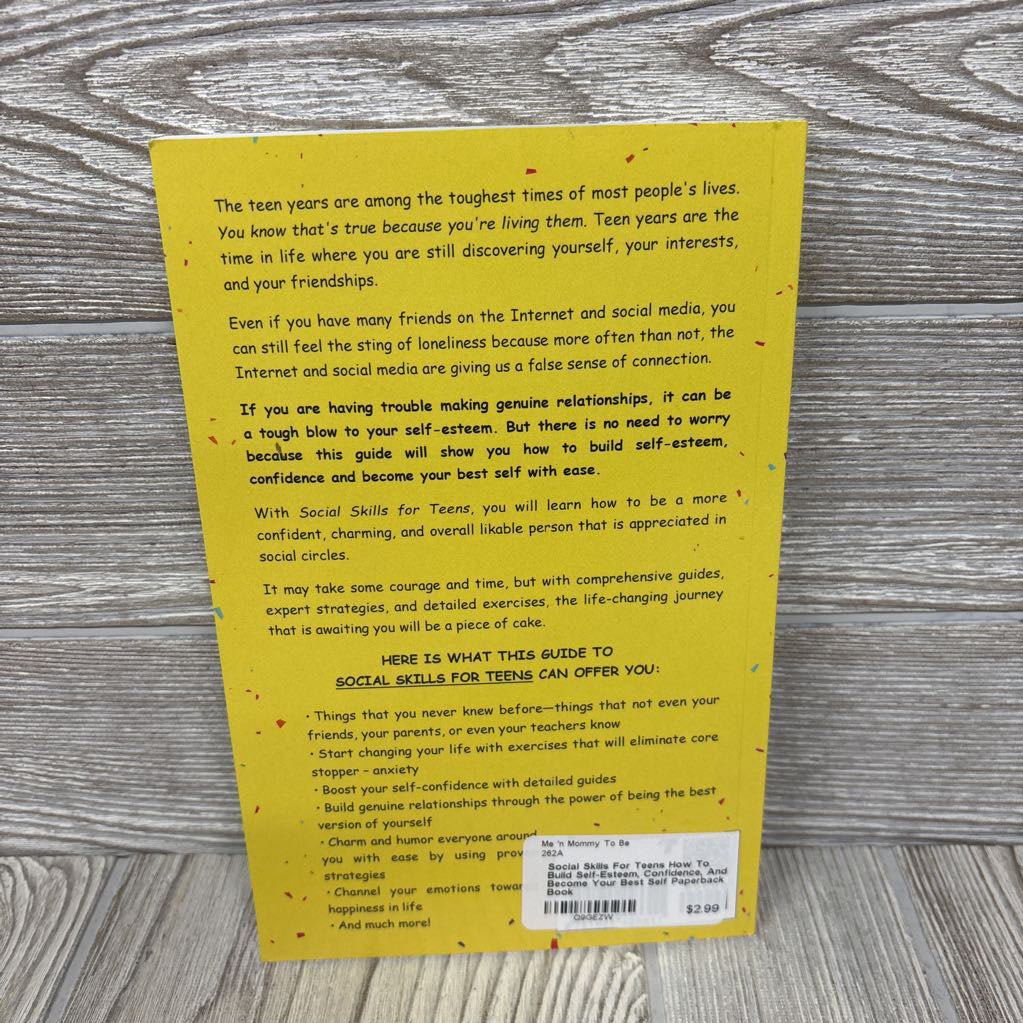 Social Skills For Teens How To Build Self-Esteem, Confidence, And Become Your Best Self Paperback Book