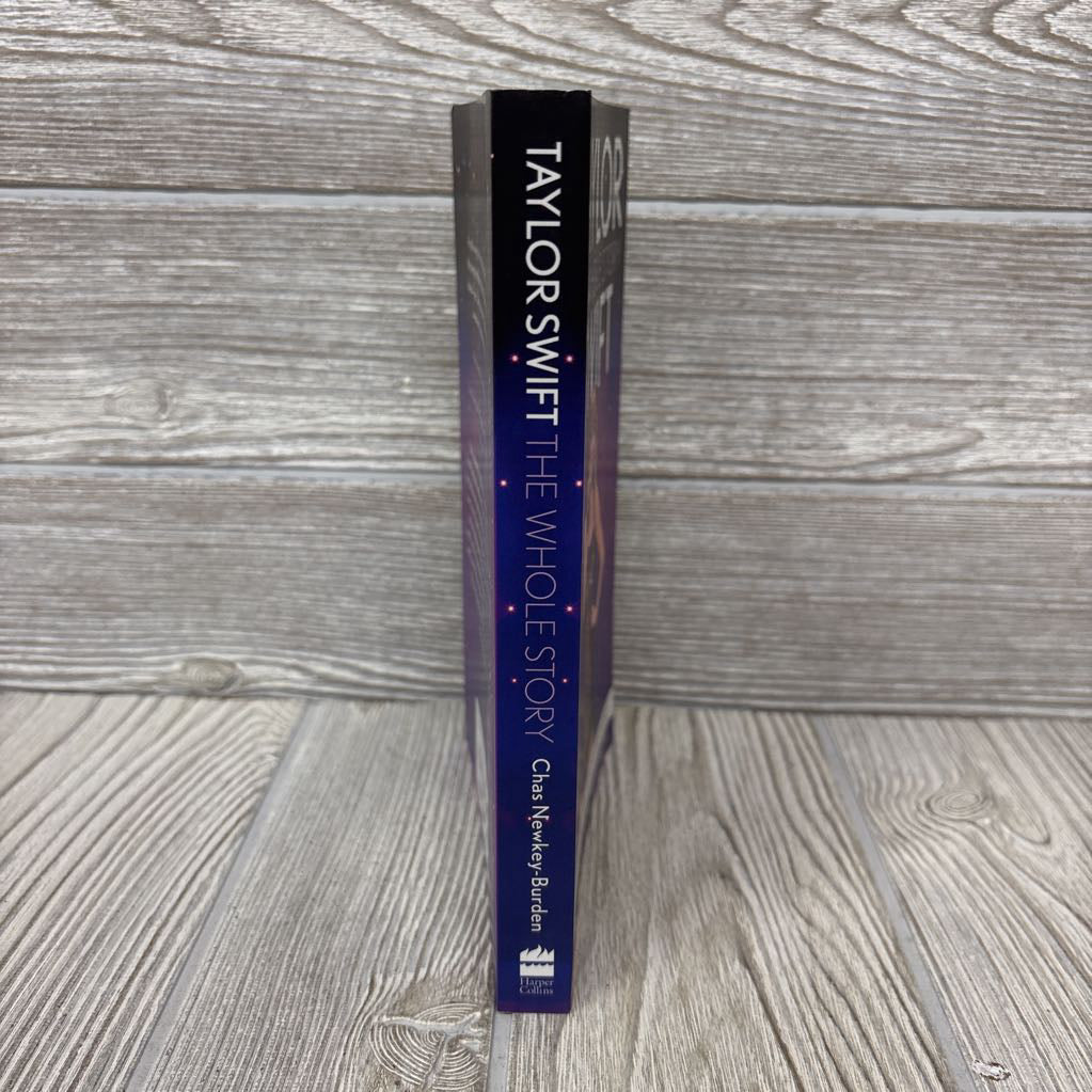 Taylor Swift The Whole Story The Fully Updated Unauthorized Biography Paperback Book