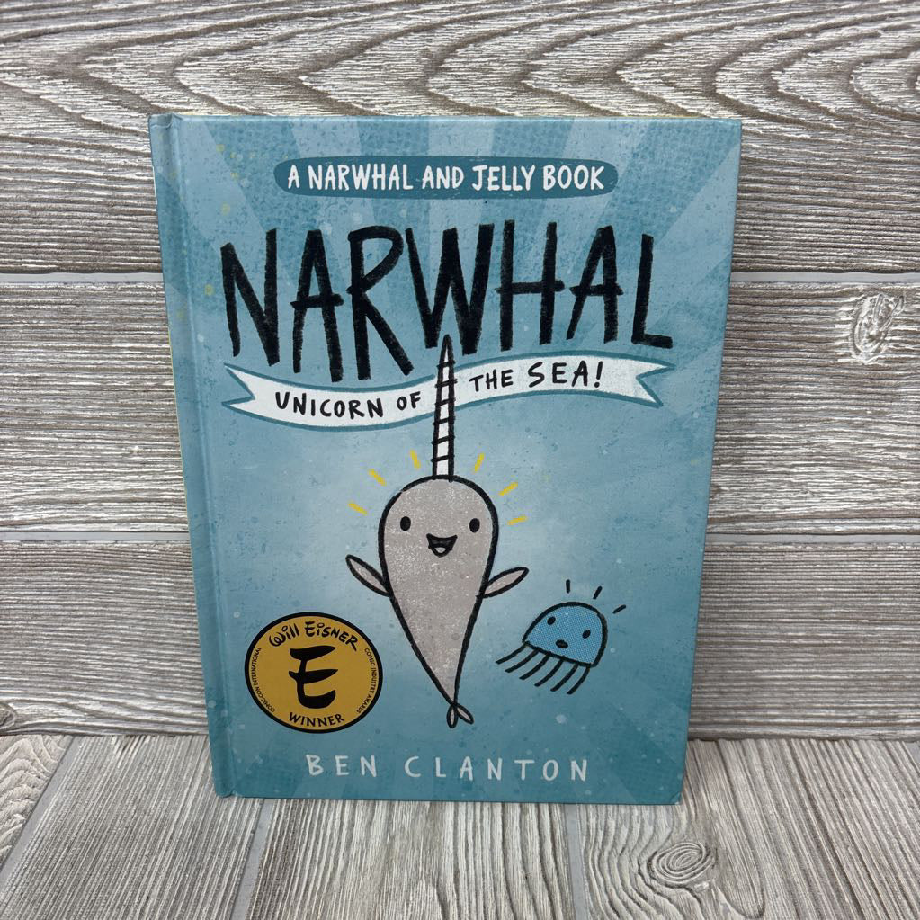 A Narwhal And Jelly Book Narwhal Unicorn Of The Sea Hardcover Graphic Novel