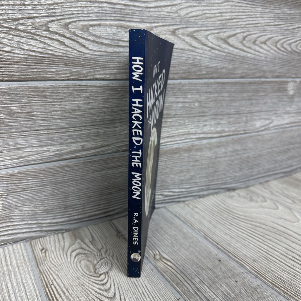 How I Hacked The Moon Chapter Book