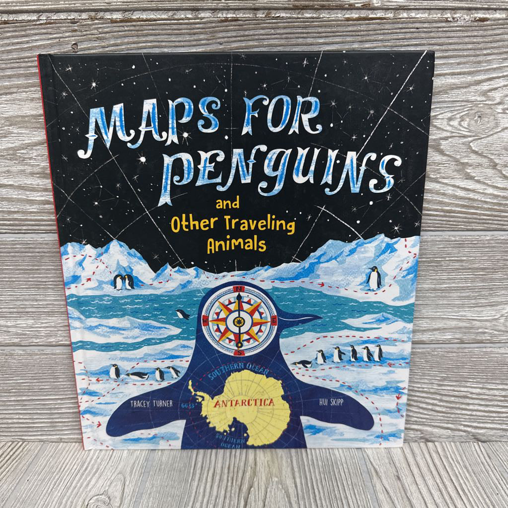 Maps For Penguins & Other Traveling Animals Hardcover Book