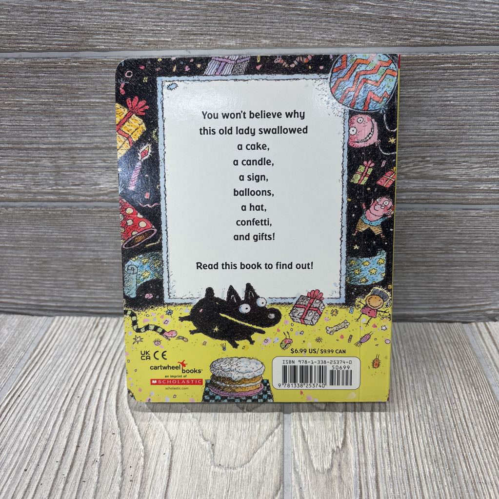 There Was An Old Lady Who Swallowed A Birthday Cake! Hardcover Book