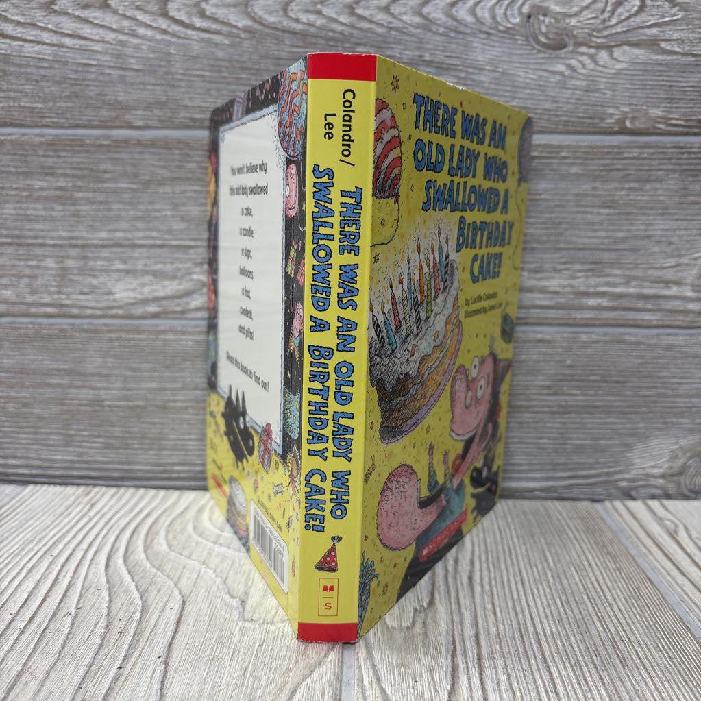There Was An Old Lady Who Swallowed A Birthday Cake! Hardcover Book