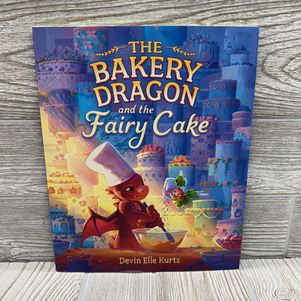 The Bakery Dragon & The Fairy Cake Hardcover Book