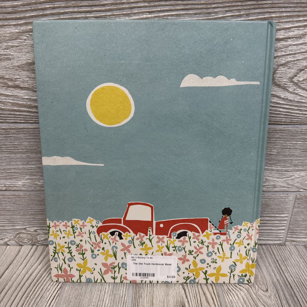 The Old Truck Hardcover Book
