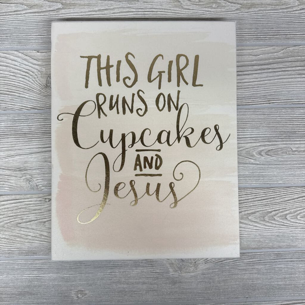 Canvas This Girl Runs On Cupcakes & Jesus