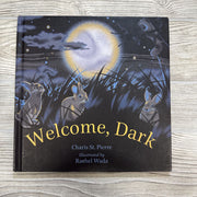 Welcome, Dark Hard Cover Book