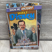 Show Me History Walt Disney Magical Innovator Book