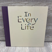 In Every Life Hardcover Book