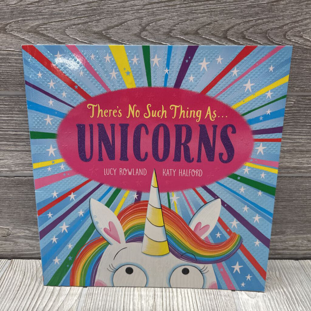 There's No Such Thing As Unicorns Paperback Book