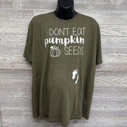 Shirt Don't Eat Pumpkin Seeds xxl