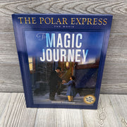 The Polar Express Magic Journey Hardcover Book