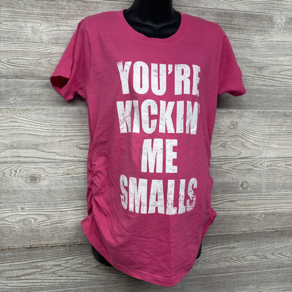 Ruched Shirt You're Kickin' Me Smalls XL