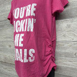 Ruched Shirt You're Kickin' Me Smalls XL