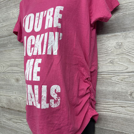 Ruched Shirt You're Kickin' Me Smalls XL