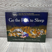 Go The F*ck To Sleep Hardcover Book