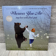 Wherever You Are My Love I Will Find You Hardcover Book